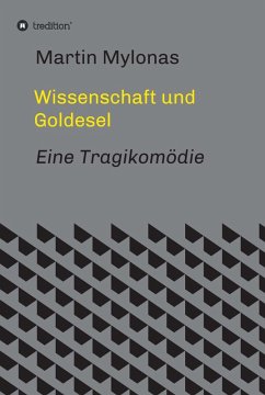 Wissenschaft und Goldesel (eBook, ePUB) - Mylonas, Martin