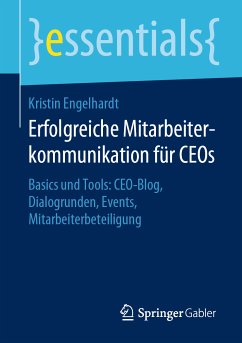 Erfolgreiche Mitarbeiterkommunikation für CEOs (eBook, PDF) - Engelhardt, Kristin