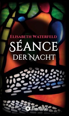 Séance der Nacht (eBook, ePUB) - Waterfeld, Elisabeth