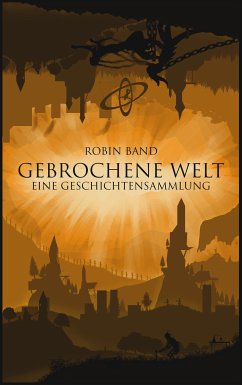 Gebrochene Welt (eBook, ePUB)