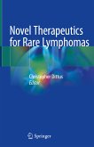 Novel Therapeutics for Rare Lymphomas (eBook, PDF)