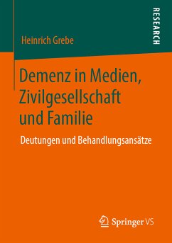 Demenz in Medien, Zivilgesellschaft und Familie (eBook, PDF) - Grebe, Heinrich