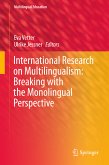 International Research on Multilingualism: Breaking with the Monolingual Perspective (eBook, PDF)
