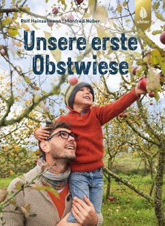 Unsere erste Obstwiese (eBook, ePUB) - Heinzelmann, Rolf; Nuber, Manfred