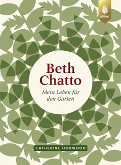 Beth Chatto (eBook, ePUB) - Horwood, Catherine