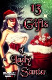 13 Gifts of Lady Santa (eBook, ePUB)