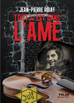 Tout est dans l'âme (eBook, ePUB) - Ribat, Jean-Pierre