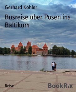 Busreise über Posen ins Baltikum (eBook, ePUB) - Köhler, Gerhard