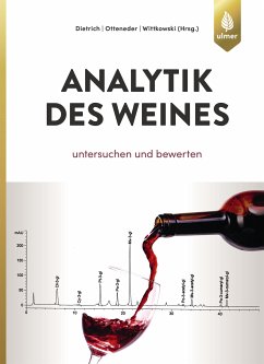 Analytik des Weines (eBook, ePUB) - Dietrich, Helmut; Otteneder, Herbert; Wittkowski, Reiner