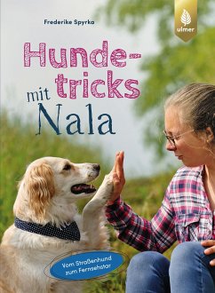 Hundetricks mit Nala (eBook, ePUB) - Spyrka, Frederike