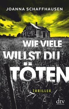 Wie viele willst du töten / Ellery Hathaway Bd.1 (eBook, ePUB) - Schaffhausen, Joanna