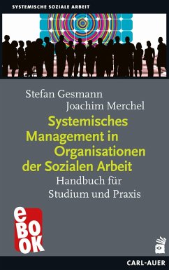 Systemisches Management in Organisationen der Sozialen Arbeit (eBook, ePUB) - Gesmann, Stefan; Merchel, Joachim