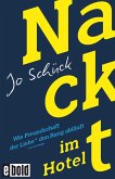 Nackt im Hotel - Wie Freundschaft der Liebe den Rang abläuft (eBook, ePUB)