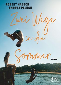 Zwei Wege in den Sommer (eBook, ePUB) - Habeck, Robert; Paluch, Andrea