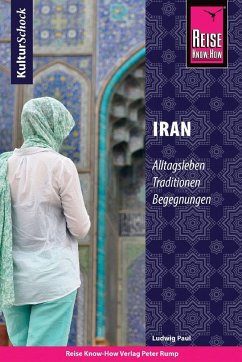 Reise Know-How KulturSchock Iran - Paul, Ludwig