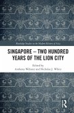 Singapore - Two Hundred Years of the Lion City (eBook, PDF)