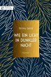 Wie ein Licht in dunkler Nacht (eBook,... - Bild 1
