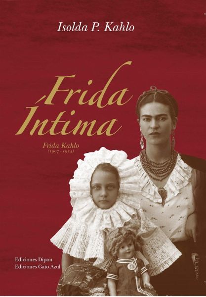 Frida Íntima (eBook, ePUB) Frida Íntima (eBook, ePUB)