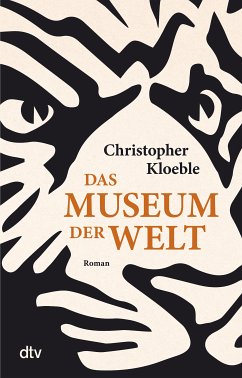 Das Museum der Welt (eBook, ePUB) - Kloeble, Christopher