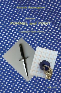 Between Pommel and Point - Volume 1/2 - Ravensgrove, Ricarda