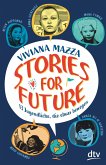 Stories for Future - 13 Jugendliche, die etwas bewegen (eBook, ePUB)