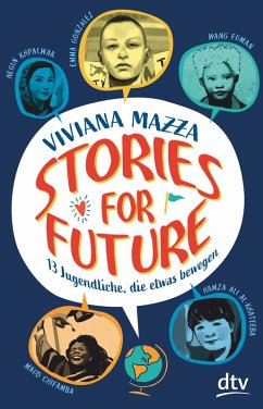 Stories for Future - 13 Jugendliche, die etwas bewegen (eBook, ePUB) - Mazza, Viviana