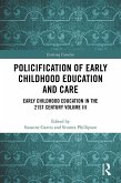 Policification of Early Childhood Education and Care (eBook, ePUB)