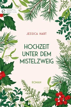 Hochzeit unter dem Mistelzweig (eBook, ePUB) - Hart, Jessica