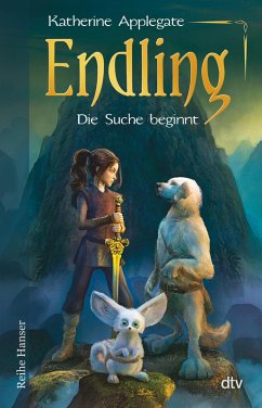 Die Suche beginnt / Die Endling-Trilogie Bd.1 (eBook, ePUB) - Applegate, Katherine