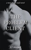 The Problem Client (Men of Café Seuil, #1) (eBook, ePUB)