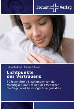 Lichtpunkte des Vertrauens - Rodosek, Helmut;Kokol, Christa C.