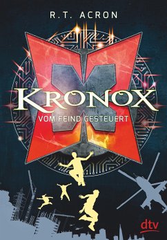 Kronox - Vom Feind gesteuert (eBook, ePUB) - Acron, R. T.; Reifenberg, Frank Maria; Tielmann, Christian