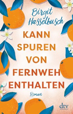 Kann Spuren von Fernweh enthalten (eBook, ePUB) - Hasselbusch, Birgit