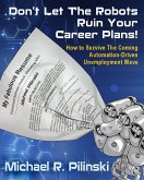 Don't Let The Robots Ruin Your Career Plans! (eBook, ePUB) Don't Let The Robots Ruin Your Career Plans! (eBook, ePUB)