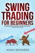 Swing Trading for Beginners: The... - Bild 1