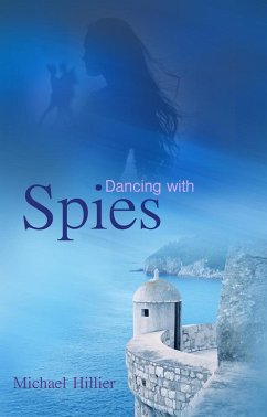 Cover Dancing with Spies (Adventure, Mystery, Romance, #3) (eBook, ePUB)