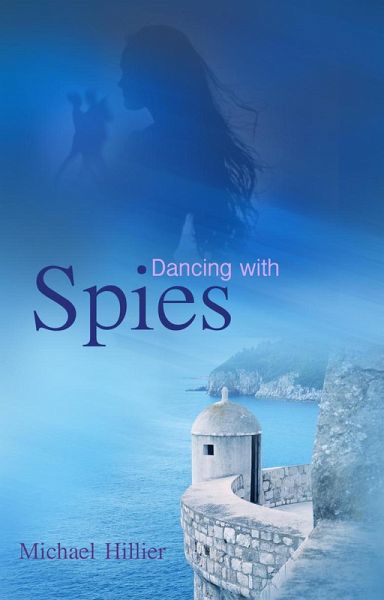 Dancing with Spies (Adventure, Mystery, Romance, #3) (eBook, ePUB)