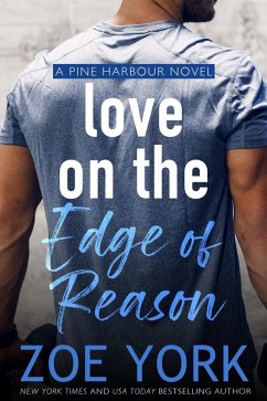 Cover Love on the Edge of Reason (Pine Harbour, #8) (eBook, ePUB)
