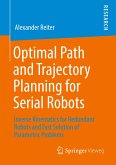Optimal Path and Trajectory Planning for Serial Robots