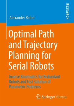Optimal Path and Trajectory Planning for Serial Robots - Reiter, Alexander