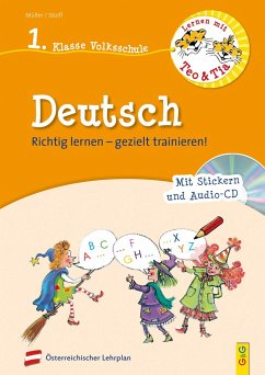 Lernen mit Teo und Tia Deutsch - 1. Klasse Volksschule mit CD - Stoifl, Erika;Müller, Verena