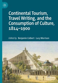 Continental Tourism, Travel Writing, and the Consumption of Culture, 1814¿1900