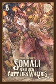 Somali und der Gott des Waldes Bd.6