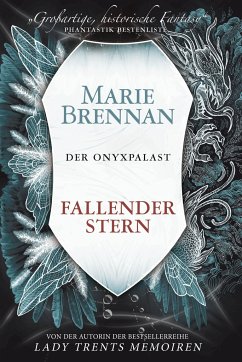 Fallender Stern / Der Onyxpalast Bd.3 - Brennan, Marie