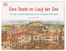 Eine Stadt im Lauf der Zeit - Bild 1