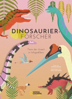 Dinosaurierforscher:Tiere der Urzeit in Infografiken - Banfi, Christina