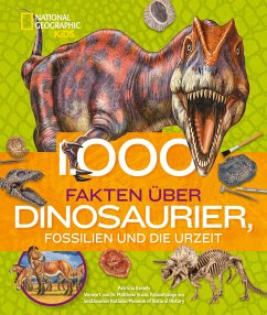 1000 Fakten über Dinosaurier, Fossilien und die Urzeit - Daniels, Patricia
