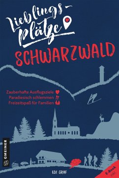 Lieblingsplätze Schwarzwald - Graf, Edi