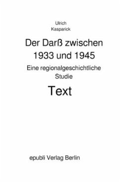 Der Darß zwischen 1933 und 1945 - Kasparick, Ulrich