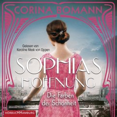 Die Farben der Schönheit - Sophias Hoffnung / Sophia Bd.1 (2 MP3-CDs) - Bomann, Corina